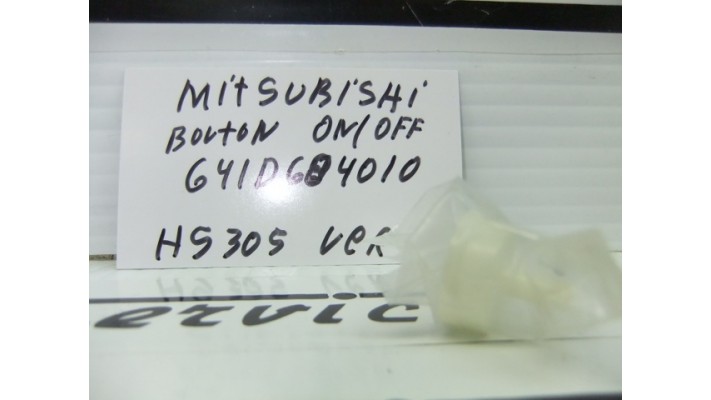Mitsubishi 641D684010 bouton on/off HS305